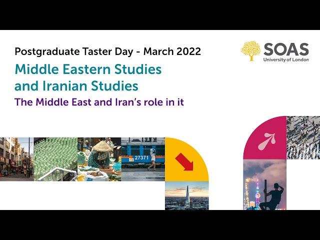 Middle Eastern Studies and Iranian Studies: Postgraduate Taster Day 2022