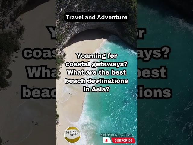 ️ Exploring Asian Beach Paradises: Bali, Phuket, and Boracay! #travelandadventure #shorts #facts