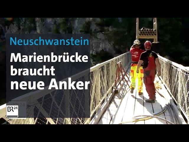 Neuschwanstein: Marienbrücke wird aufwendig saniert | Abendschau | BR24