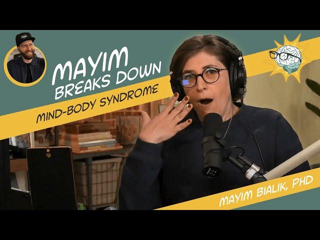 Healing Pain: The Mind Body Connection || Mayim Bialik's Breakdown