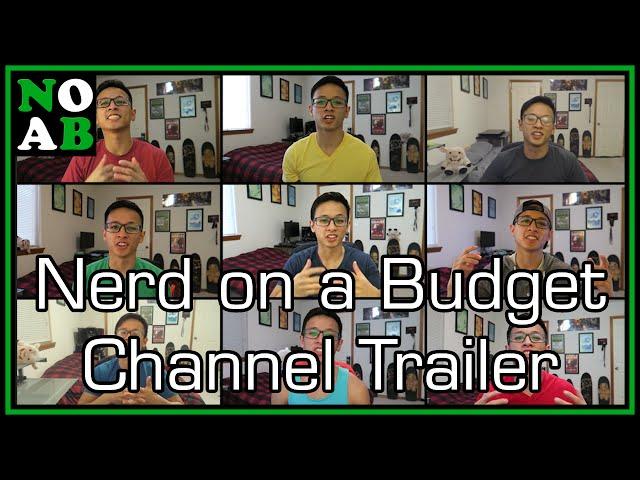 Nerd on a Budget - Official Channel Trailer