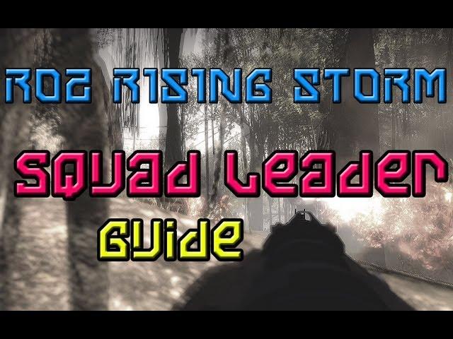 RO2 & Rising Storm | Squad Leader Quick Guide