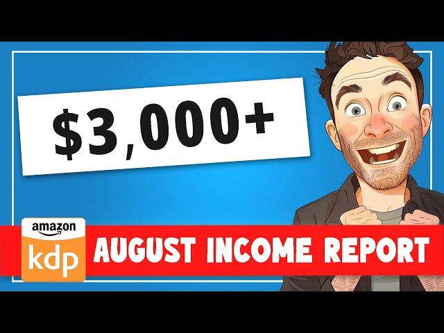 Amazon KDP Income Report August 2024 | How Much Money Did I Make?