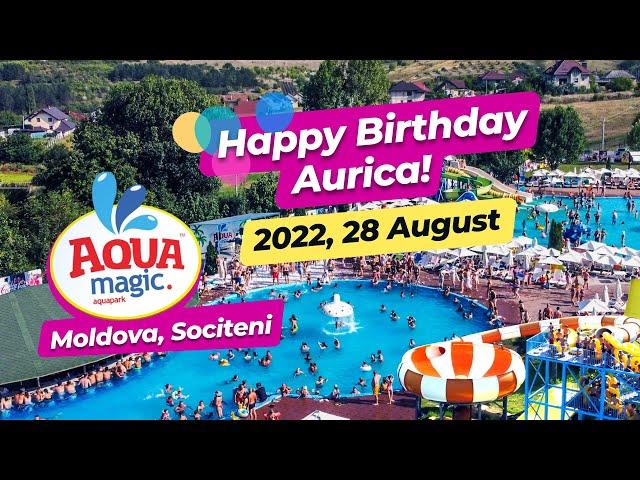 Aqua Magic - Happy Birthday Aurica! 2022