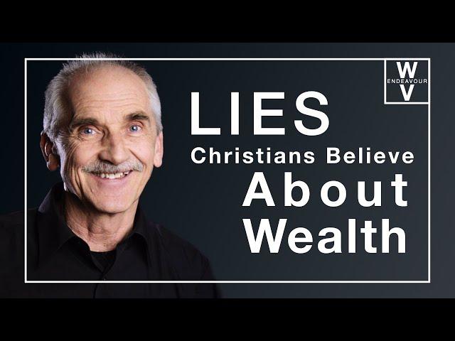 3 Lies Christians Believe About Wealth