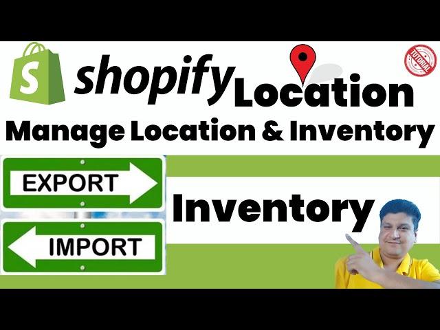 Shopify Inventory Management | Manage Shopify Location & Product Inventory | Export Import Inventory