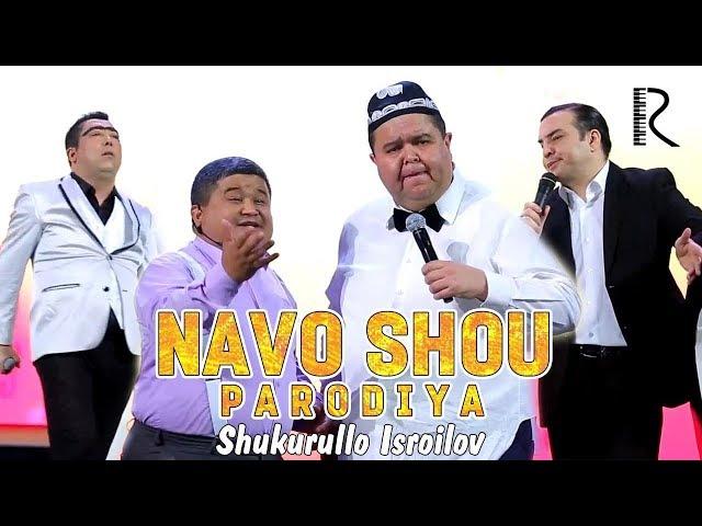 Shukurullo Isroilov - Sardor Mamadaliyev, Jahongir Otajonov, Botir Qodirov (Navo SHOU Parodiya)