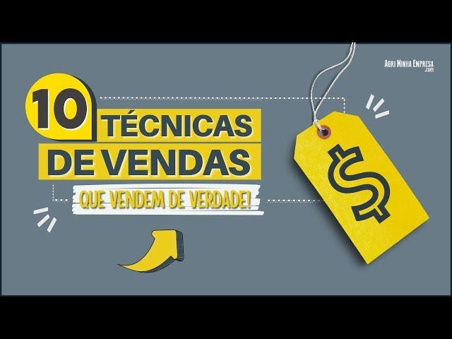 TÉCNICAS DE VENDA (10 Dicas Que Funcionam de Verdade)