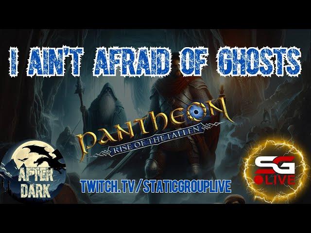 Pantheon: Rise of the Fallen New Dungeon - Ghosts - After Dark VOD