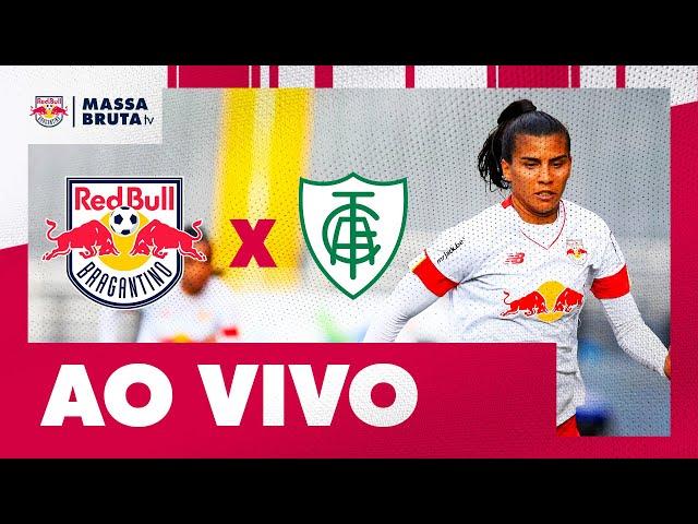 RED BULL BRAGANTINO X AMÉRICA-MG | Brasileiro Feminino A2