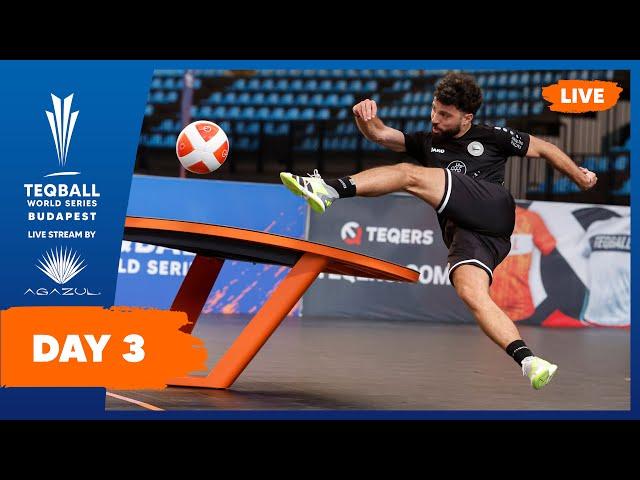 LIVE - Teqball World Series 2024 - Budapest | Day 3 By Agazul Tequila