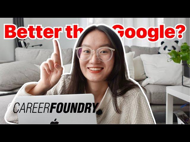 Better than Google Certificate? CareerFoundry UX Program Review