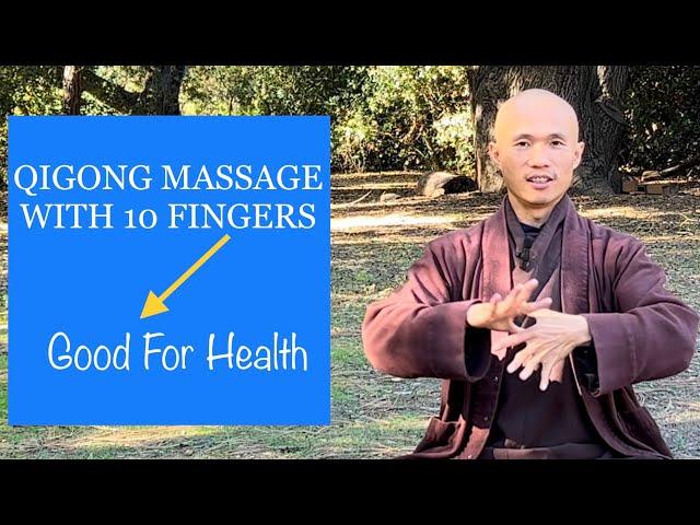 Qigong Massage With 10 Fingers | Maintain GOOD HEALTH, Prevent ILLNESS (15 Minutes)