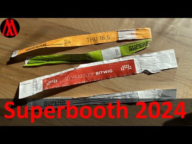 Superbooth 2024: My favorite gear! Secrets & Rumors! Community!