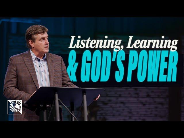 Listening, Learning & God’s Power | Pastor Allen Jackson