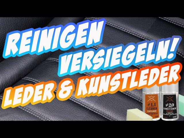 Leder reinigen  versiegeln  Tutorial auch für Kunstleder | Interior Autopflege | Ledermax LMX