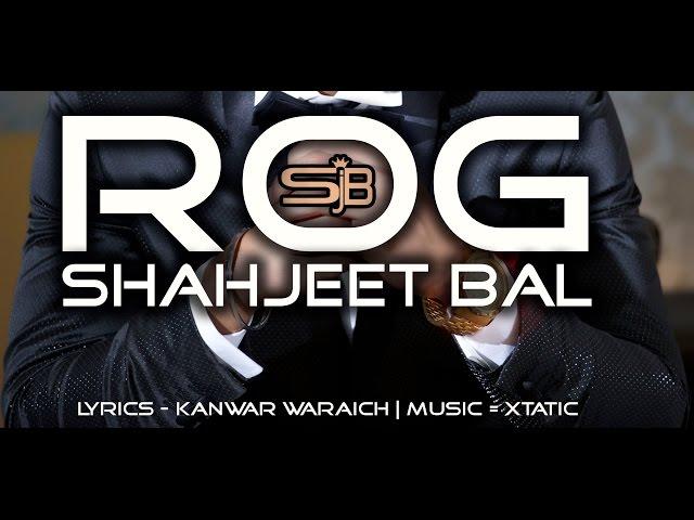 Rog Teaser |Shahjeet Bal | Panjaab Records