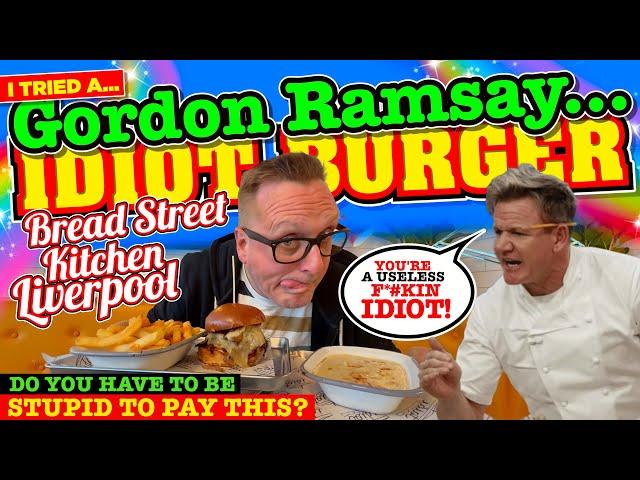 I TRIED an IDIOT BURGER by GORDON RAMSAY at his RESTAURANT in LIVERPOOL!