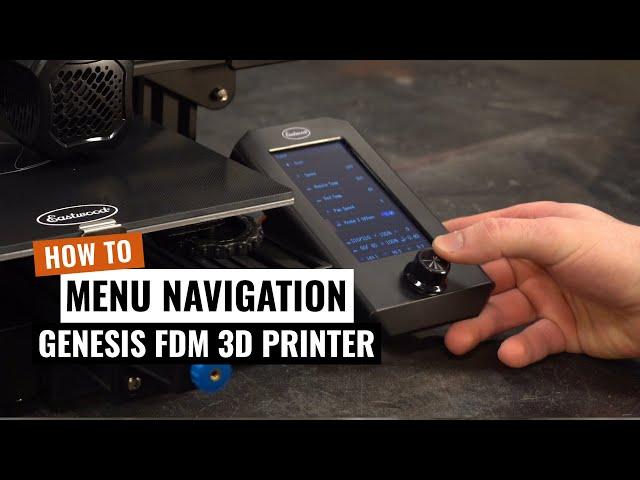 How to Navigate the Menu - Genesis FDM 3D Printer