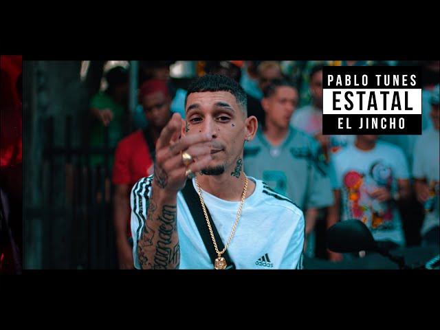 Pablo Tunes x El Jincho x Sou B - Estatal (Video Oficial)