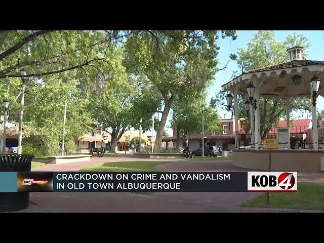 APD, BCSO crack down on crime and vandalism in Old Town Albuquerque