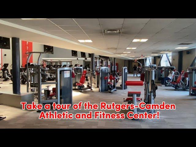 Visit the Rutgers-Camden Athletic and Fitness Center | Campus Tour Series