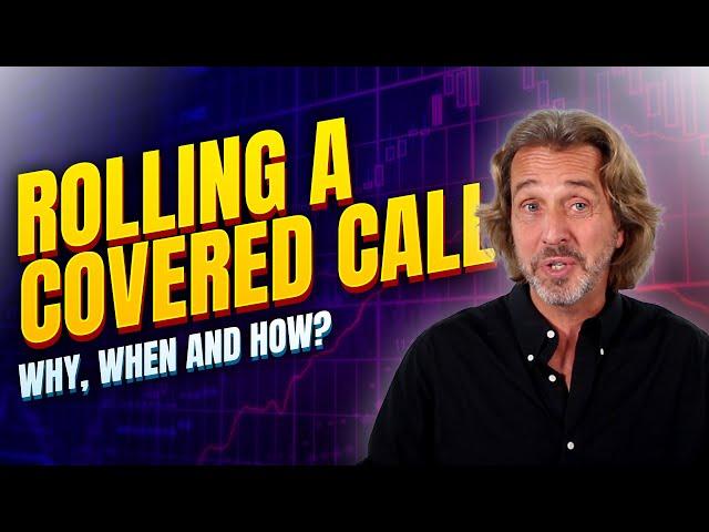 Rolling A Covered Call Option Tutorial: Why, When And How - Trading Like A Pro