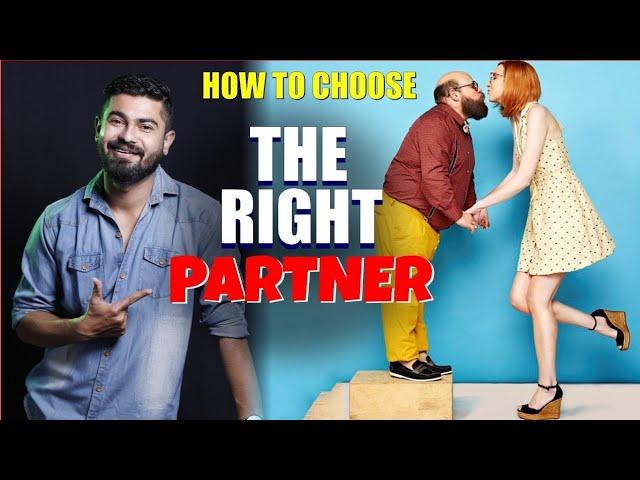 Perfect लाईफ PARTNER कैसे चुने ? | How to Choose THE RIGHT PARTNER | Vikas Choudhary