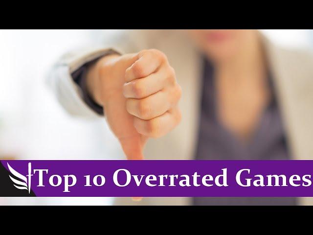 Top 10 Board Games That Are Overrated!