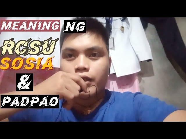 MEANING NG RCSU SOSIA PADPAO | SONYAJ VLOGGER