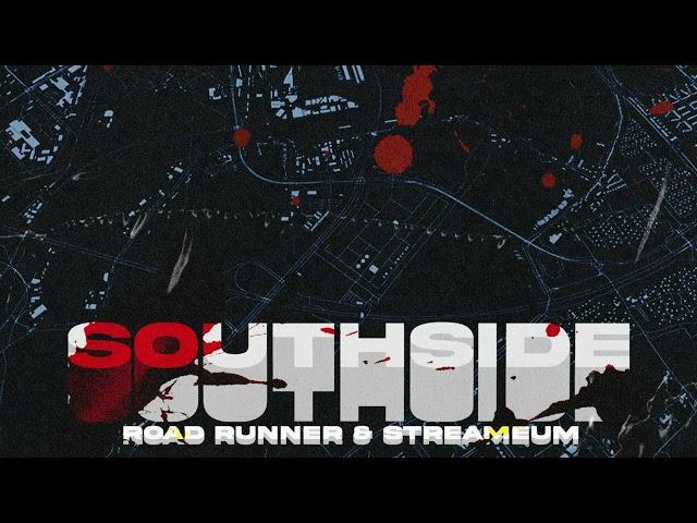 Southside | Road Runner x Streameum (Official Audio)