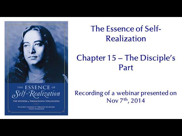 Essence of Self-Realization - Ch 15, The Disciple's Part