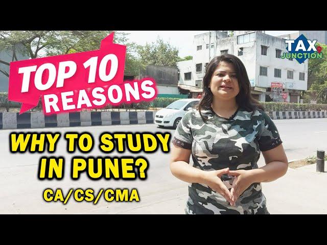 TOP 10 Reasons Why You Should Study In PUNE? | CA | CS | CMA | ICAI