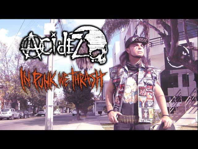 Acidez - In Punk We Thrash (Official  2022)