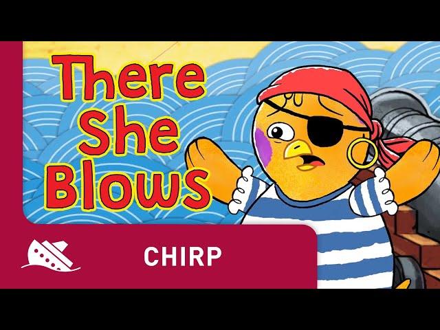 Chirp | Season 1 | Episode 1 | There She Blows!