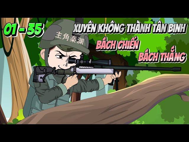 [Full tập 01 - 35] Xuyên không thành tân binh bách chiến bách thắng | Panda Sub