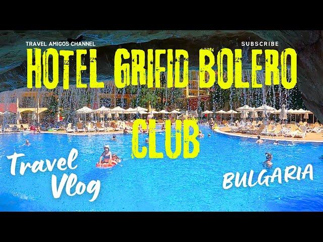 Hotel Grifid Bolero 4K Recenzja Bulgaria