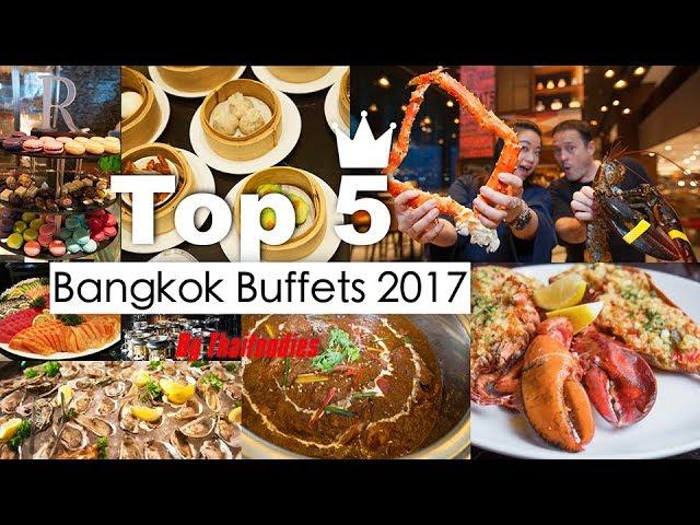 Top 5 Bangkok Buffets by Thaifoodies