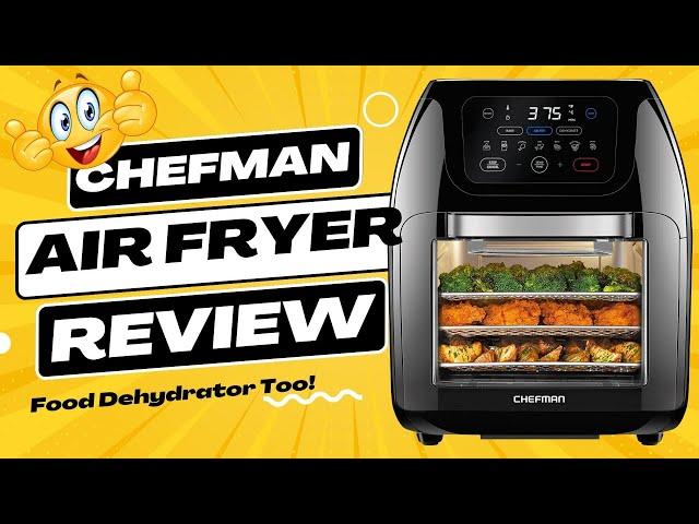 Chefman Multifunctional Digital Air Fryer + Rotisserie, Dehydrator, Convection Oven Review