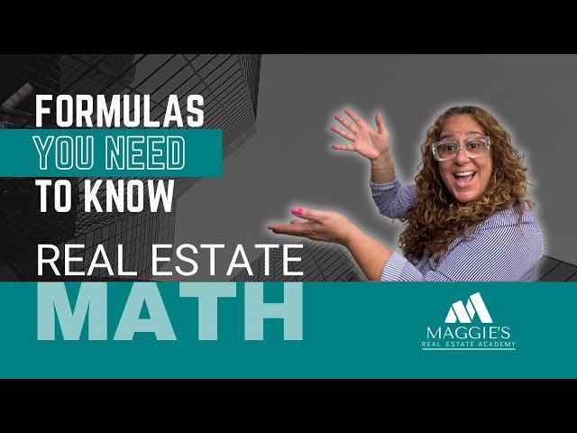 The 10 Most Common Real Estate Math Formulas You Need to Know | Just Call Maggie