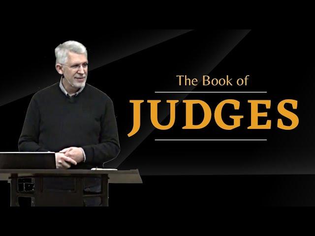 Judges 12 thru 14 • Samson (Part 1)