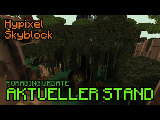 NEUE Infos zum FORAGING UPDATE (Hypixel Skyblock)