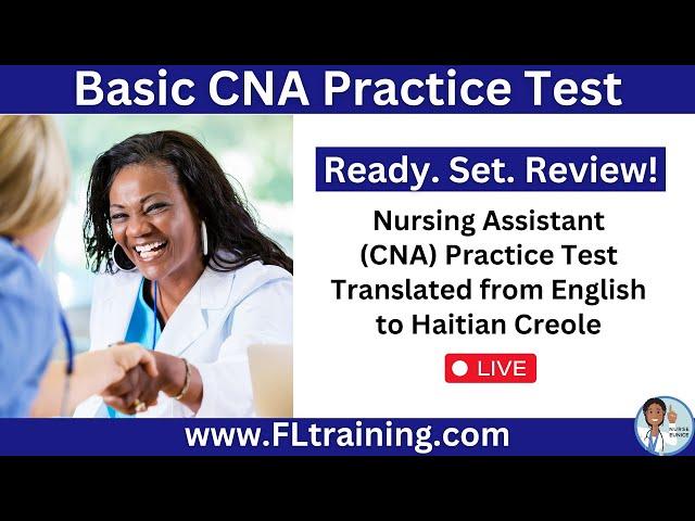  Basic CNA Practice Test in Haitian Creole  – Ready, Set, Review! 