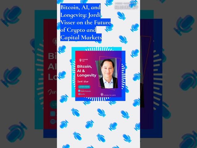 Bitcoin, AI, and Longevity: Jordi Visser on the Future of Crypto and Capital Markets | Pushing...