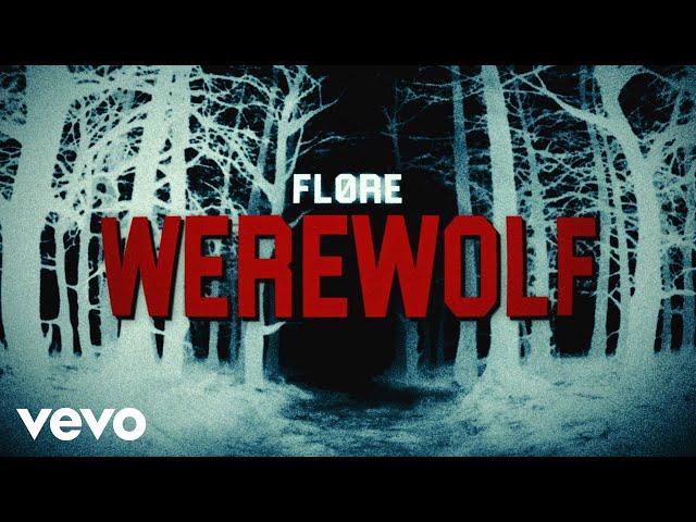 FLØRE - WEREWOLF (Lyric Video)