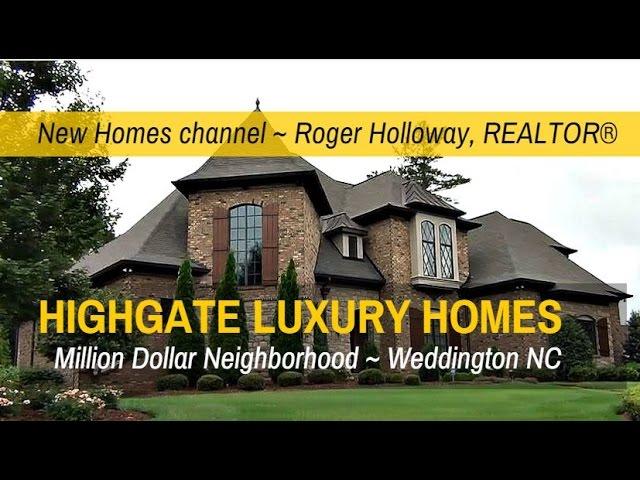 Highgate Luxury Homes for Sale - Weddington NC 28104