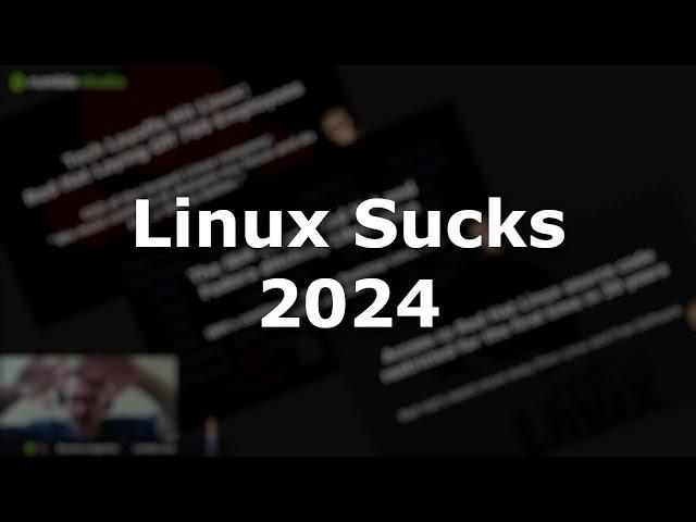 Linux Sucks 2024