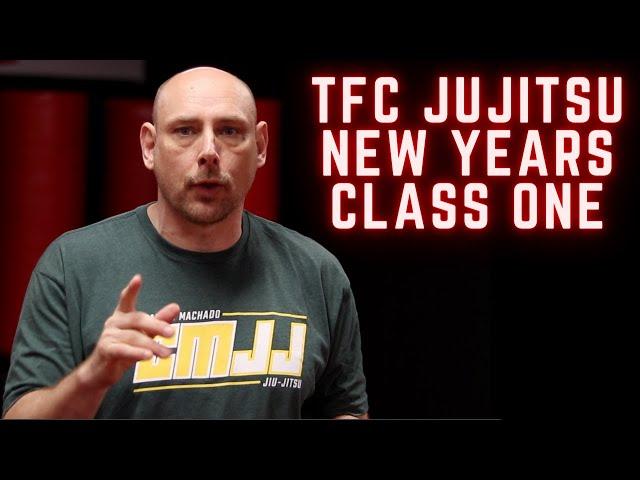 TFC Jujitsu New Years Class 1