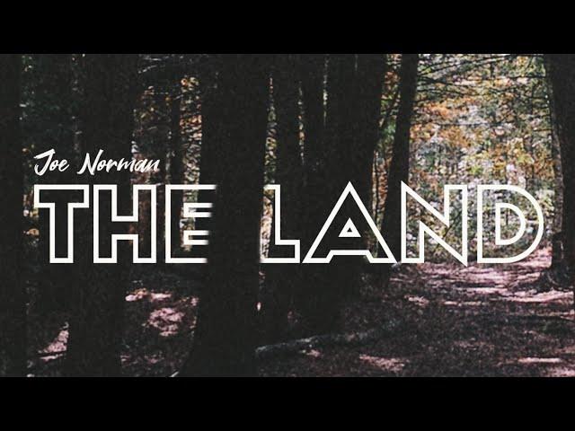 Joe Norman • "The Land" #folksong