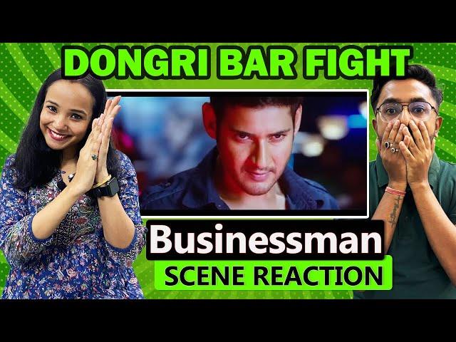 Businessman Dongri Bar Fight Scene REACTION | Mahesh Babu 